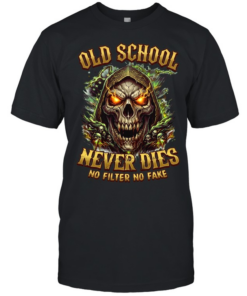 Old School Never Dies No Filter No Fake  Classic Men's T-shirt