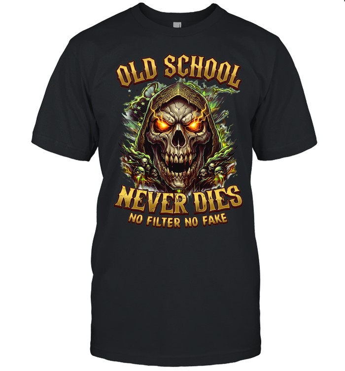 Old School Never Dies No Filter No Fake Classic Men's T-shirt