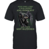 Once Upon A Time I Was Sweet And Innocent And Then Shit Happened  Classic Men's T-shirt