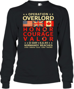 Operation Overlord Honor Courage Valor D-Day 6.6.44 Normandy Beaches  Long Sleeved T-shirt