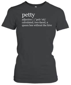 Petty adjective meaning definition T Classic Women's T-shirt