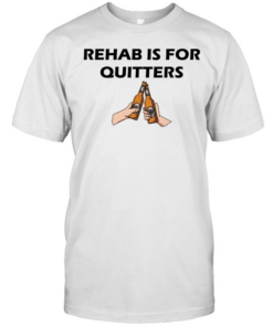 Rehab is for quitters beer  Classic Men's T-shirt