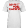 Respect your mother  Classic Men's T-shirt