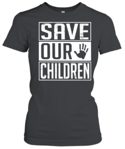 Save our children Awareness vintage Classic Women's T-shirt