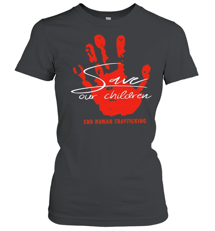 Save our children end human trafficking Classic Women's T-shirt