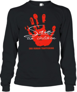 Save our children end human trafficking Long Sleeved T-shirt