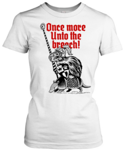 Sir Capy once more unto the breach Classic Women's T-shirt