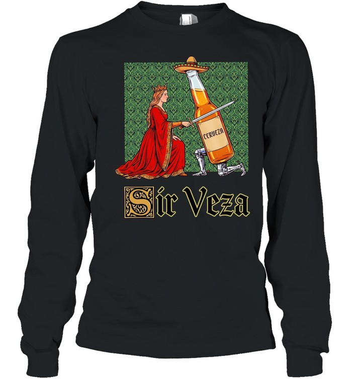 Sir Veza Cerueza Beer Mexican Sombrero Long Sleeved T-shirt