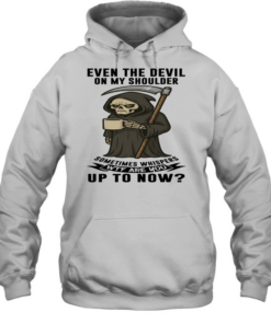 Skull Even The Devil On My Shoulder Sometimes Whispers WTF Are You Up To Now Unisex Hoodie