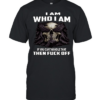 Skull I Am Who I Am If You Can't Handle That Then Fuck Off Classic Men's T-shirt