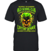 Skull respect is earned old school club loyalty is returned lifetime member honesty is appreciated T Classic Men's T-shirt