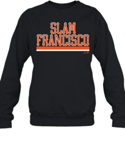Slam Francisco T Unisex Sweatshirt