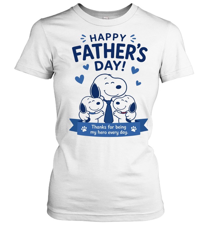Snoopy Peanuts Happy Father Day Thanks for being my hero every day Classic Women's T-shirt
