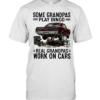 Some grandpas play bingo real grandpas work on cars Classic Men's T-shirt