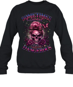 Sometimes Sweet Often Dangerous Unisex Sweatshirt