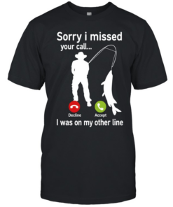 Sorry I Missed Your Call I Was On My Other Line Classic Men's T-shirt