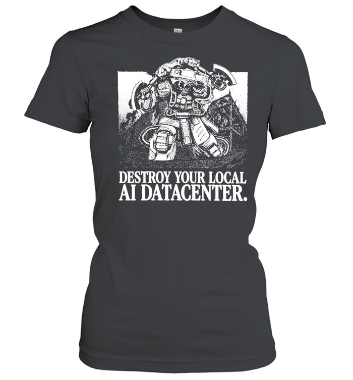Space Marine destroy your local ai datacenter Classic Women's T-shirt