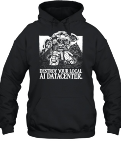Space Marine destroy your local ai datacenter Unisex Hoodie