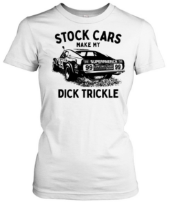 Superamerica 99 stock cars make my dick trickle  Classic Women's T-shirt