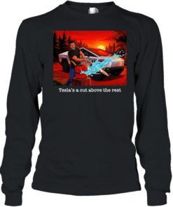 Tesla’s a cut above the rest Cybertruck  Long Sleeved T-shirt