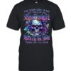 The Good Girl Got Tired Of The Bullshit In Me So The Bitch Came Out To Play  Classic Men's T-shirt