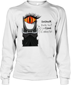 The Lord of the Rings Eye of Sauron dove sei Lacena e’pronta T Long Sleeved T-shirt