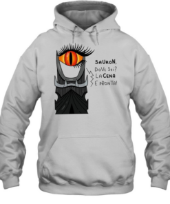 The Lord of the Rings Eye of Sauron dove sei Lacena e’pronta T Unisex Hoodie