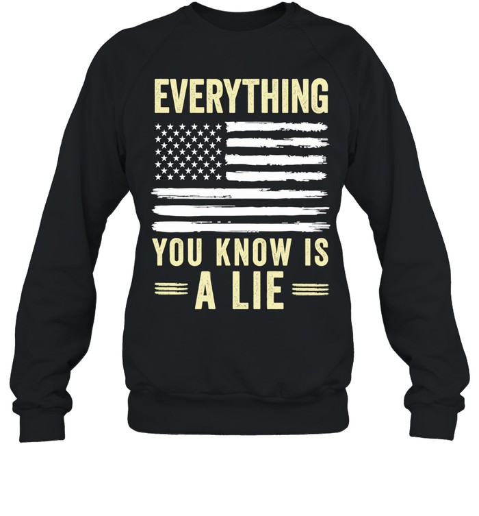 The big book of conspiracy theories everything you know is a lie Unisex Sweatshirt