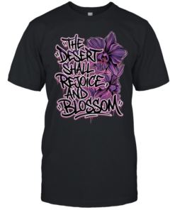 The desert shall rejoice and blossom  Classic Men's T-shirt