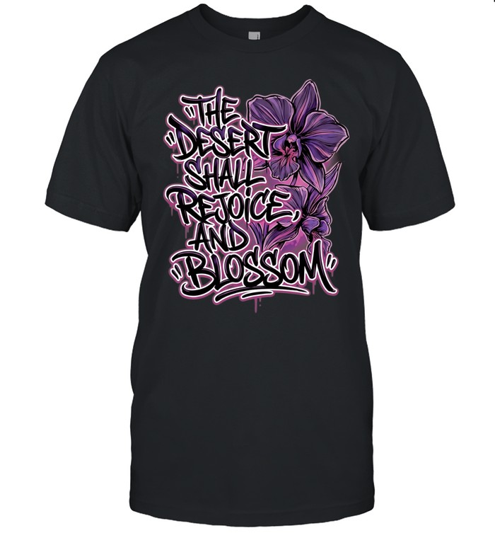 The desert shall rejoice and blossom Classic Men's T-shirt