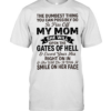 The dumbest thing you can possibly do is pissoff my mom Classic Men's T-shirt