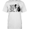 The streets tayght me trust is expensive that’s why your love means everything kiss love T Classic Men's T-shirt