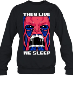 They live we sleep Unisex Sweatshirt