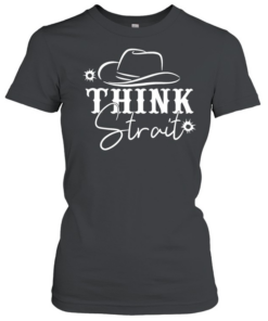 Think Strait the hat  Classic Women's T-shirt