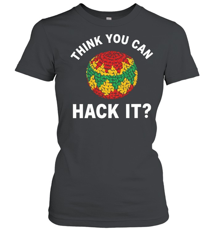 Think you can hack it hacky sack Classic Women's T-shirt