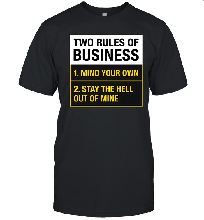 Two Rules Of Business Classic Men's T-shirt