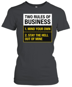 Two Rules Of Business Classic Women's T-shirt