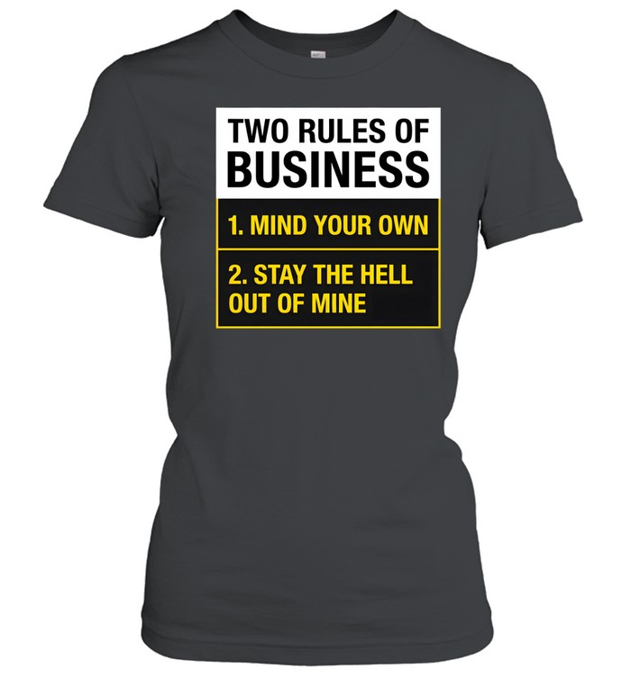 Two Rules Of Business Classic Women's T-shirt