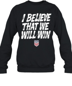 USMNT I Believe That We Will Win  Unisex Sweatshirt
