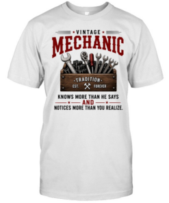 Vintage Mechanic Knows More Than He Says And Notices More Than You Realize T Classic Men's T-shirt