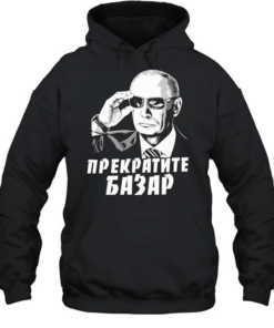 Vladimir Putin sunglasses stop the chatter T Unisex Hoodie