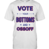 Vote your Bottoms and Ossoff  Classic Men's T-shirt