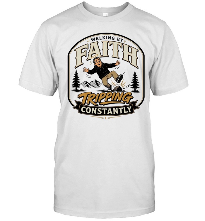Walking by faith tripping constantly man falling over rock nature scene funny T Classic Men's T-shirt