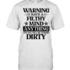 Warning I Have A Filthy Mind Anything T Classic Men's T-shirt