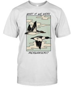 What if we were Common Merganser  Classic Men's T-shirt