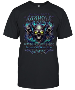 When Someone Calls Me A Bitch I Get A Warm Feeling Inside Because My Work Here Is Done T Classic Men's T-shirt