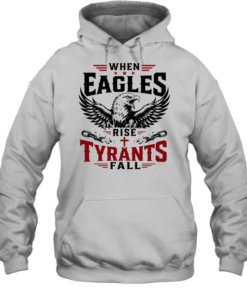 When eagles rise tyrants fall with patriotic bald eagle american freedom T Unisex Hoodie
