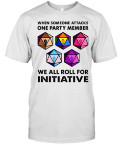 When someone attacks one party member we all roll for initiative  Classic Men's T-shirt