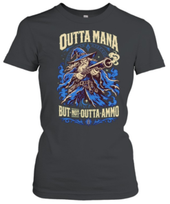 Wizard Gunner Outta Mana but not Outta Ammo Fantasy Role Playing Game nerd T Classic Women's T-shirt