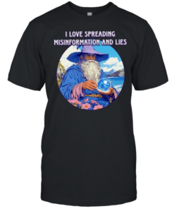 Wizard I love spreading misinformation and lies  Classic Men's T-shirt